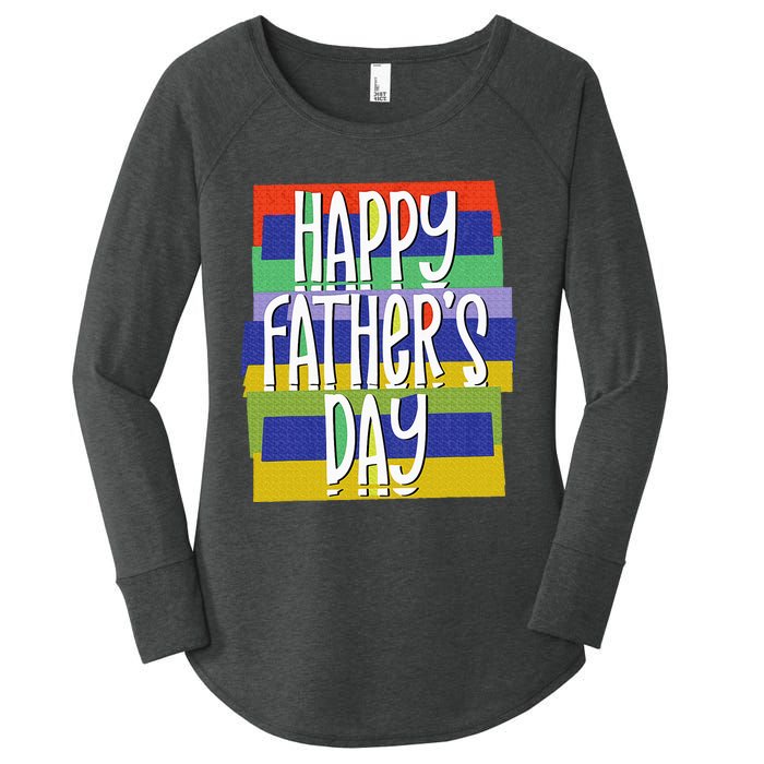 Happy FatherS Day Daddy For Dad Son Daughter Women's Perfect Tri Tunic Long Sleeve Shirt