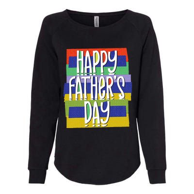 Happy FatherS Day Daddy For Dad Son Daughter Womens California Wash Sweatshirt