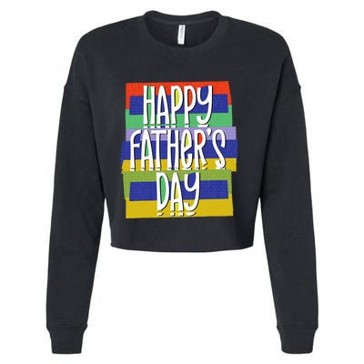 Happy FatherS Day Daddy For Dad Son Daughter Cropped Pullover Crew