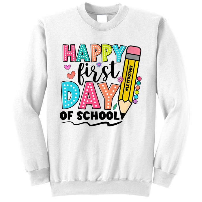 Happy First Day Of School Teacher Pencil Sweatshirt