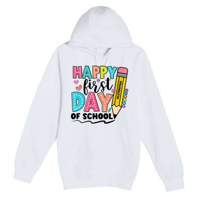 Happy First Day Of School Teacher Pencil Premium Pullover Hoodie