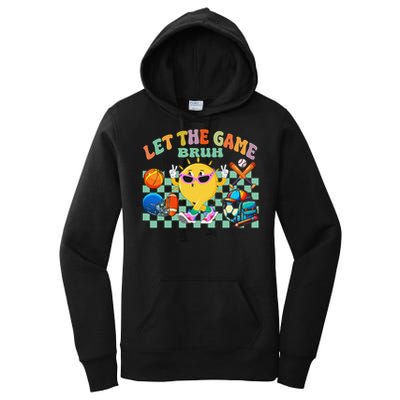 Happy Field Day 2025 Bruh Let The Games Begin Field Trip Women's Pullover Hoodie