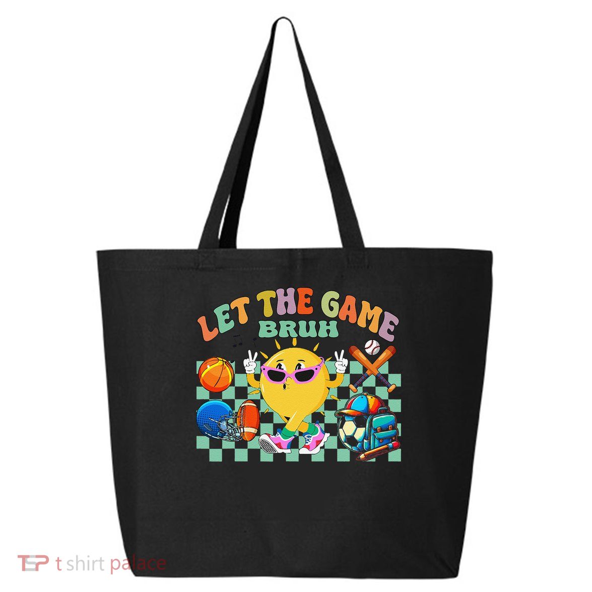 Happy Field Day 2025 Bruh Let The Games Begin Field Trip 25L Jumbo Tote
