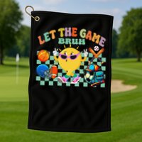 Happy Field Day 2025 Bruh Let The Games Begin Field Trip Golf Towel