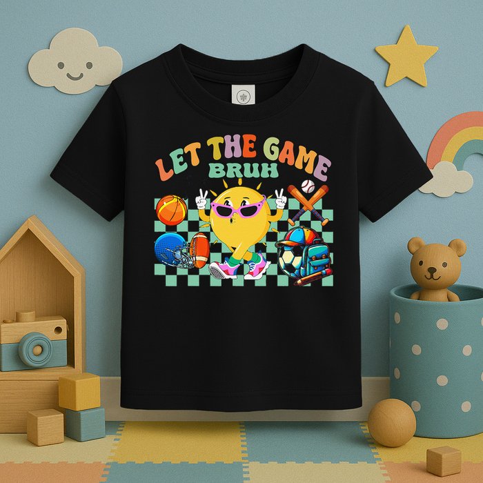 Happy Field Day 2025 Bruh Let The Games Begin Field Trip Toddler T-Shirt