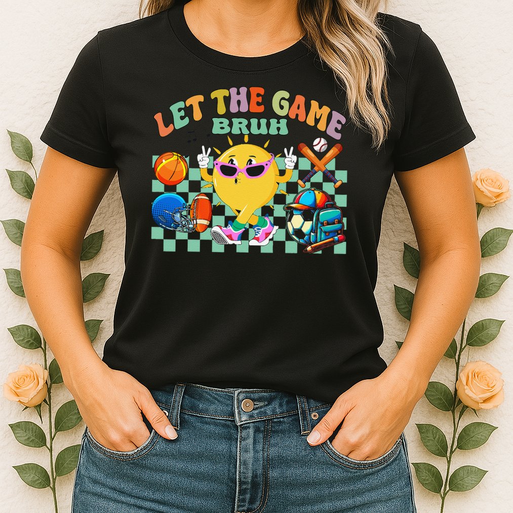 Happy Field Day 2025 Bruh Let The Games Begin Field Trip Womens T-Shirt