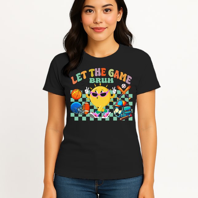Happy Field Day 2025 Bruh Let The Games Begin Field Trip Womens T-Shirt