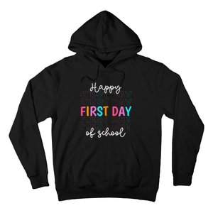 Happy First Day Of School Teachers  Student Hoodie