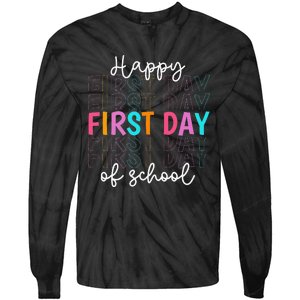 Happy First Day Of School Teachers  Student Tie-Dye Long Sleeve Shirt