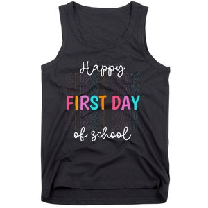 Happy First Day Of School Teachers  Student Tank Top