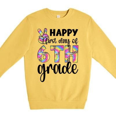 Happy First Day Of Sixth Grade Back To School 6Th Grade Cool Gift Premium Crewneck Sweatshirt