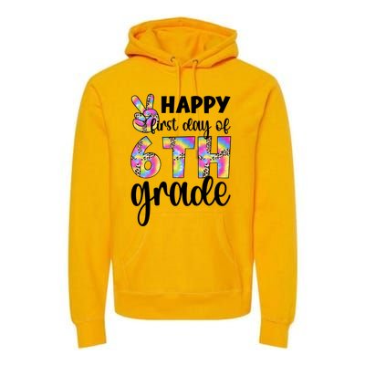 Happy First Day Of Sixth Grade Back To School 6Th Grade Cool Gift Premium Hoodie