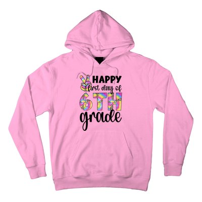 Happy First Day Of Sixth Grade Back To School 6Th Grade Cool Gift Hoodie