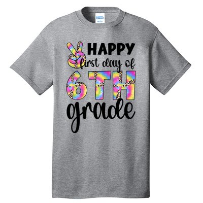 Happy First Day Of Sixth Grade Back To School 6Th Grade Cool Gift Tall T-Shirt