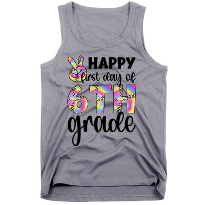 Happy First Day Of Sixth Grade Back To School 6Th Grade Cool Gift Tank Top