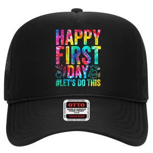 Happy First Day Lets Do This Welcome Back To School High Crown Mesh Back Trucker Hat