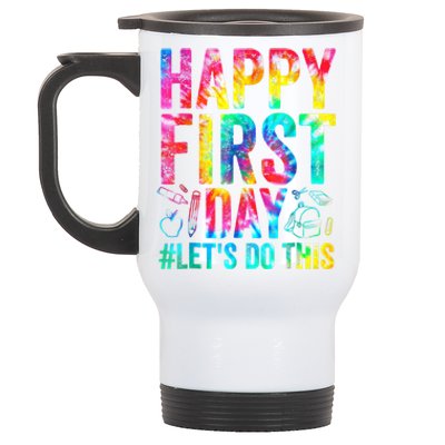 Happy First Day Lets Do This Welcome Back To School Stainless Steel Travel Mug