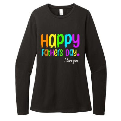 Happy Fathers Day i love you dad Heart Daddy funny Womens CVC Long Sleeve Shirt