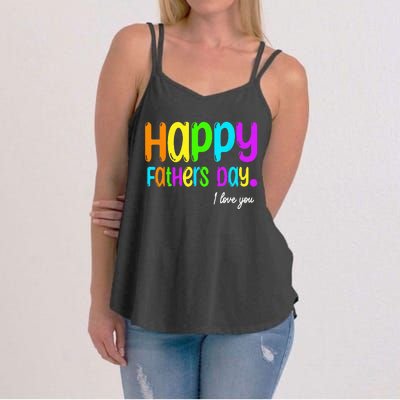 Happy Fathers Day i love you dad Heart Daddy funny Women's Strappy Tank