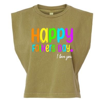 Happy Fathers Day i love you dad Heart Daddy funny Garment-Dyed Women's Muscle Tee