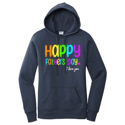 Happy Fathers Day i love you dad Heart Daddy funny Women's Pullover Hoodie