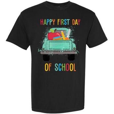 Happy First Day Of School Learning Truck Garment-Dyed Heavyweight T-Shirt