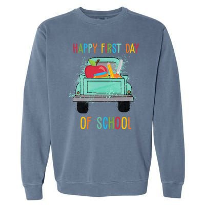 Happy First Day Of School Learning Truck Garment-Dyed Sweatshirt