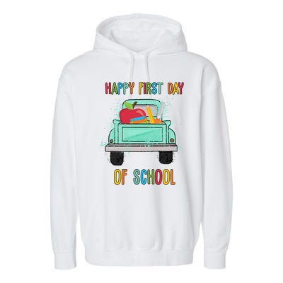 Happy First Day Of School Learning Truck Garment-Dyed Fleece Hoodie