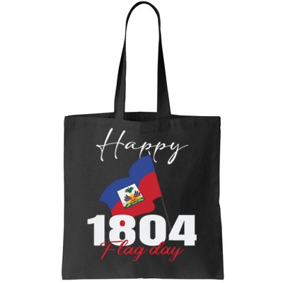 Haitian Flag Day Haiti 1804 For Proud Haitian Tote Bag