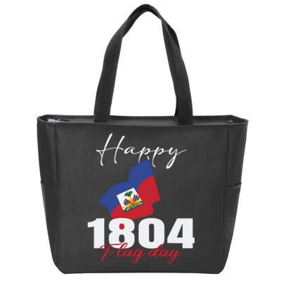 Haitian Flag Day Haiti 1804 For Proud Haitian Zip Tote Bag