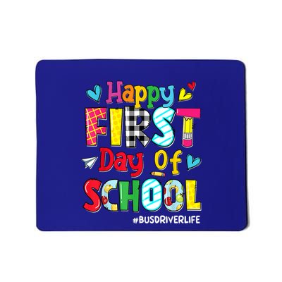Happy First Day Of School Bus Driver Life Back To School Mousepad