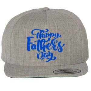 Happy Father's Day Gift For Dad Wool Snapback Cap