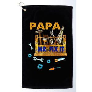 Happy Fathers Day Papa Mr Fix It For Dad Papa Father Platinum Collection Golf Towel