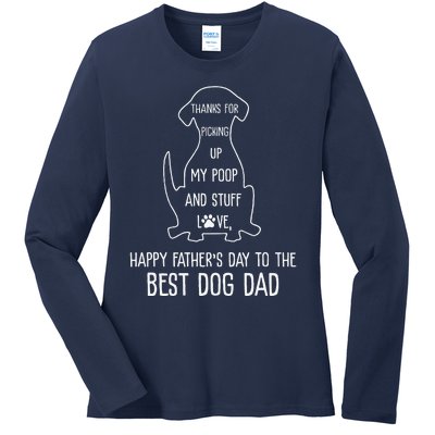 Happy Fathers Day Dog Dad Thanks For Picking Up My Poop Cute Ladies Long Sleeve Shirt