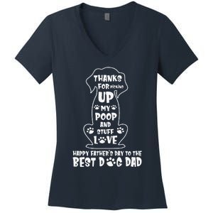 Happy Fathers Day Dog Dad Thanks For Picking Up My Poop Gift Women's V-Neck T-Shirt