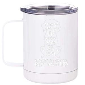 Happy Fathers Day Dog Dad Thanks For Picking Up My Poop Gift 12 oz Stainless Steel Tumbler Cup