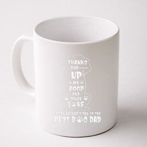 Happy Fathers Day Dog Dad Thanks For Picking Up My Poop Gift Coffee Mug