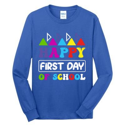 Happy First Day School Back To School Funny Gift Teacher Students Gift Tall Long Sleeve T-Shirt