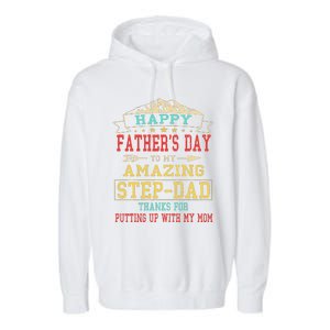 Happy Fathers Day StepDad For Dad Daddy Stepfather Garment-Dyed Fleece Hoodie