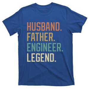 Husband Father Engineer Legend Fathers Day Birthday Gift T-Shirt