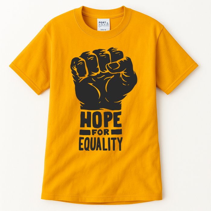 Hope For Equality Black History Month Tall T-Shirt