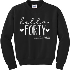 Hello Forty Est 1983 40 Years Old 40th Birthday for Wom.e.n Kids Sweatshirt