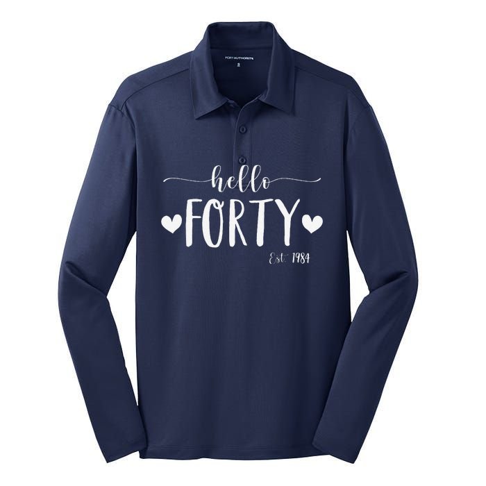 Hello Forty Est 1984 40 Years Old 40th Birthday Silk Touch Performance Long Sleeve Polo