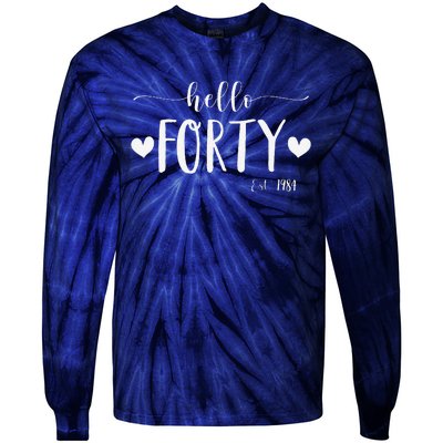 Hello Forty Est 1984 40 Years Old 40th Birthday Tie-Dye Long Sleeve Shirt