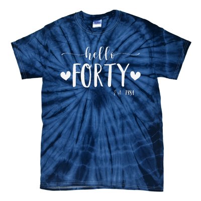 Hello Forty Est 1984 40 Years Old 40th Birthday Tie-Dye T-Shirt