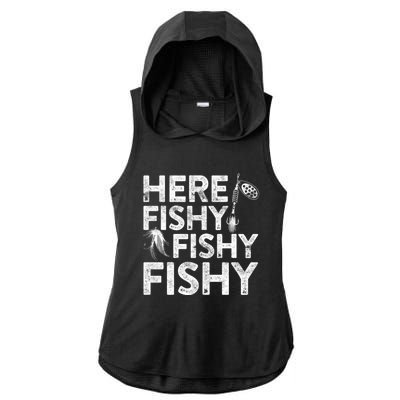 Here Fishy Fishy Fishy Hoodie Fisherman Gift Ladies PosiCharge Tri-Blend Wicking Draft Hoodie Tank