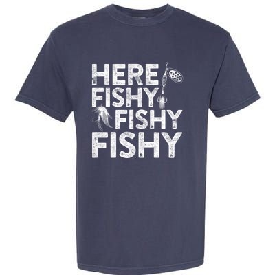 Here Fishy Fishy Fishy Hoodie Fisherman Gift Garment-Dyed Heavyweight T-Shirt