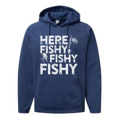 Here Fishy Fishy Fishy Hoodie Fisherman Gift Performance Fleece Hoodie