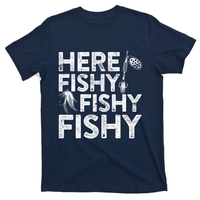 Here Fishy Fishy Fishy Hoodie Fisherman Gift T-Shirt