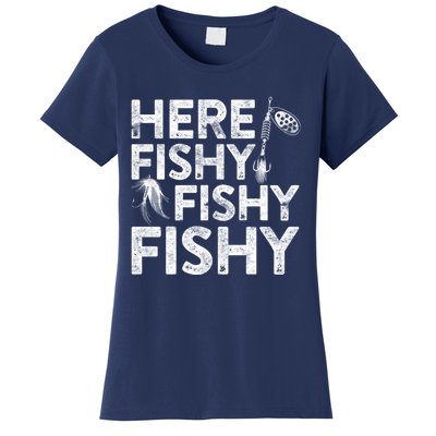 Here Fishy Fishy Fishy Hoodie Fisherman Gift Women's T-Shirt